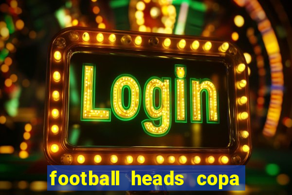 football heads copa libertadores 2015